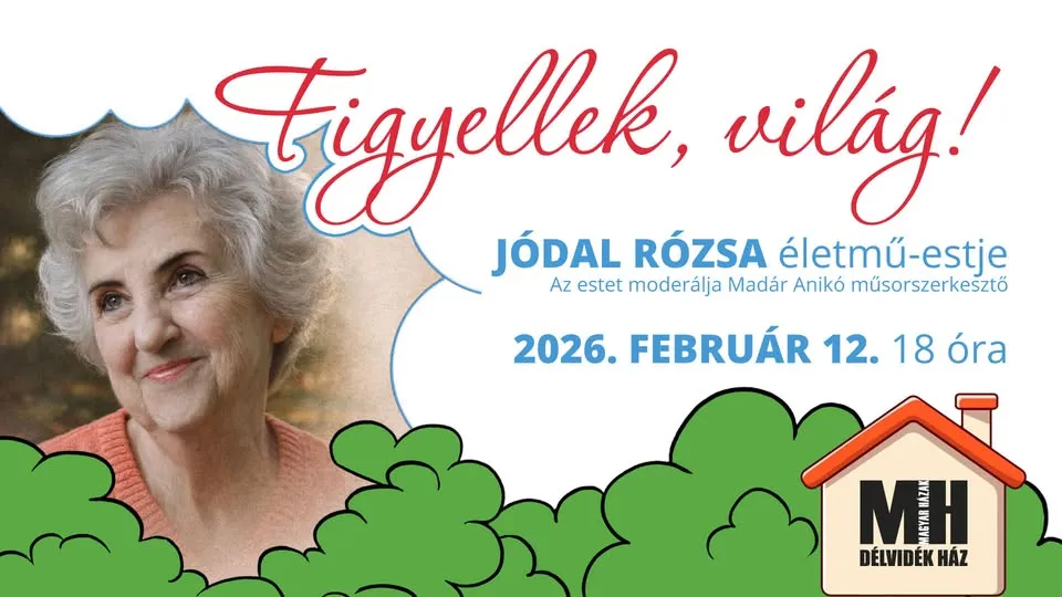 Figyellek, világ! – Jódal Rózsa életmű-estje